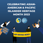 Celebrating Asian-American and Pacific Islander Heritage Month 2023